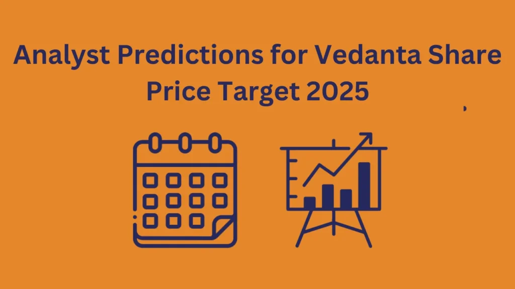 vedanta share price target 2025 Analyst Predictions for Vedanta Share Price Target 2025